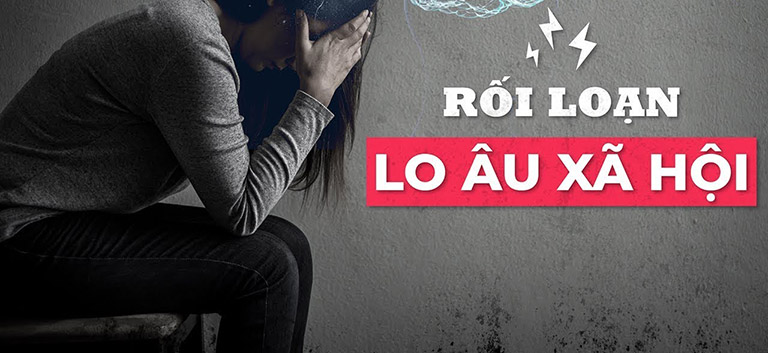 Rối loạn lo âu xã hội