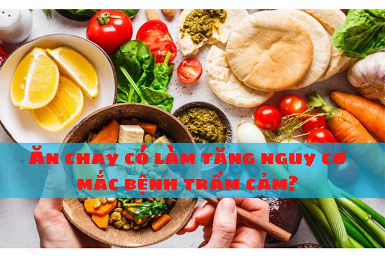 Ăn chay có làm tăng nguy cơ mắc bệnh trầm cảm?