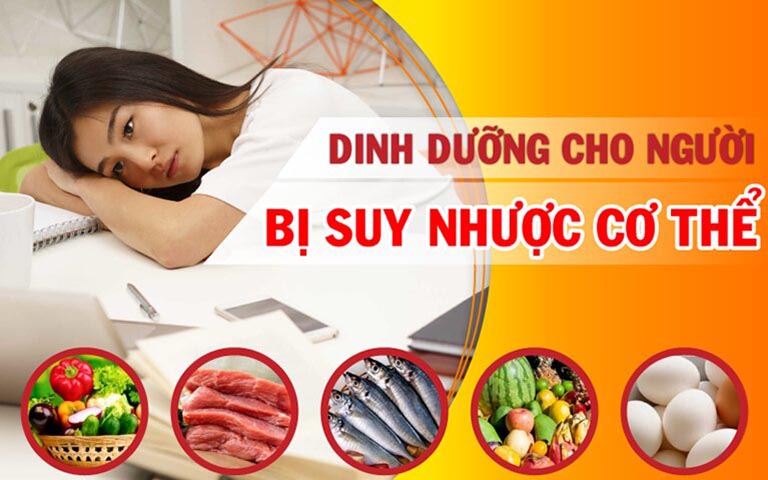 Chế độ dinh dưỡng cho người bị suy nhược cơ thể