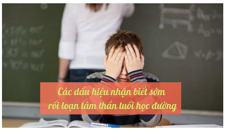 dấu hiệu nhận biết sớm rối loạn tâm thần tuổi học đường