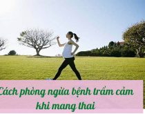 phòng ngừa bệnh trầm cảm khi mang thai