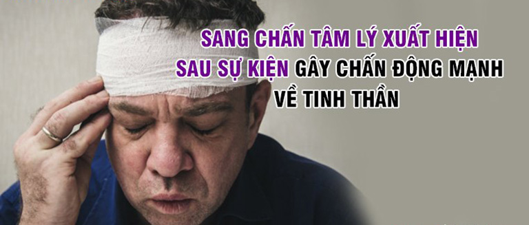 Sang chấn tâm lý xuất hiện vào giai đoạn nào?