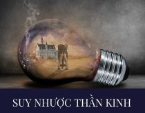 suy nhược thần kinh là gì