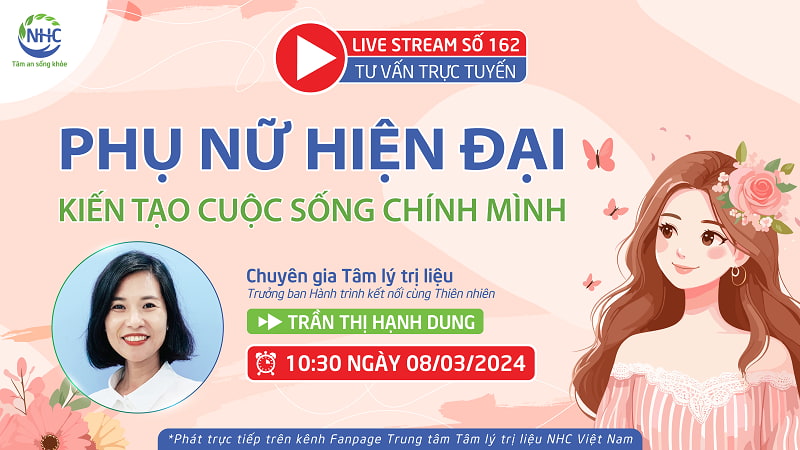 Chuyên gia Tâm lý trị liệu Ms Trần Thị Hạnh Dung chia sẻ chính trong chương trình LIVESTREAM 162.